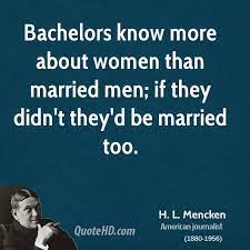 Discover and share bachelor quotes. Funny Bachelor Quotes Quotesgram