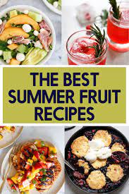Favorite Summer Fruit Recipes Lexi S Clean Kitchen Healthy Snacks Recipes Summer Fruit Recipes Fruit Recipes