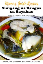 Maybe you would like to learn more about one of these? Sinigang Na Bangus Sa Bayabas Mama S Guide Recipes
