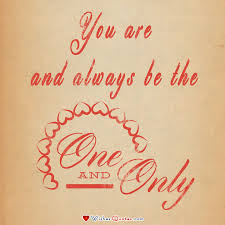 One And Only Love Quotes Quotesgram