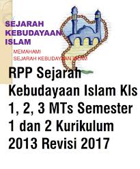 Perangkat pembelajaran ski mts k13 revisi 2019. Rpp Sejarah Kebudayaan Islam Kls 1 2 3 Mts Semester 1 Dan 2 Kurikulum 2013 Revisi 2017 File Guru Now