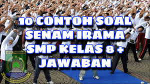 Senam yang dilakukan dengan iringan musik disebut 50. 10 Contoh Soal Senam Irama Jawaban Smp Kelas 8 Youtube