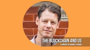 The Blockchain and Us Podcast with Manuel Stagars