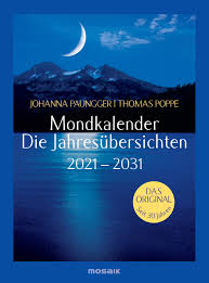 Mondphase und mondzeichen mit link zu den passenden empfehlungen. Mondkalender Die Jahresubersichten 2021 2031 Das Original Paungger Johanna Poppe Thomas Amazon De Bucher