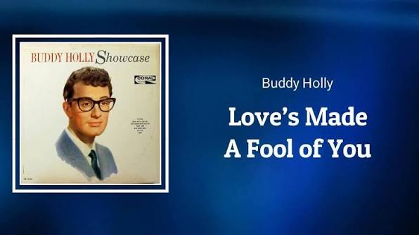 YT:https://youtu.be/ySY_h_gzhV0, Love's Made A Fool Of You by Buddy Holly,  Album: Showcase, Spotify: https://open.spotify.com/track/4PUbXp..., Love's  Made A Fool Of You Lyrics:, Love can make a fool ...