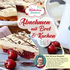 150 63628 bad soden salmünster. Abnehmen Mit Brot Und Kuchen Teil 3 Von G Uuml Ldane Altekr Uuml Ger Isbn 978 3 9821017 3 6 Sachbuch Online Kaufen Lehmanns De