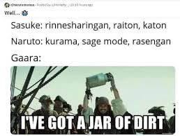 Sasuke Rinnesharingan Raiton Katon Naruto Kurama Sage Mode Rasengan Gaara We Got A Jar Of Dirt