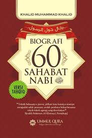Dengan perasaan takut, ia melapor kepada nabi. 60 Sirah Sahabat Rasulullah Saw By Khalid Muhammad Khalid
