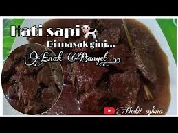 Cicipi, jika perlu tambahkan garam atau gula sesuai selera. Semur Hati Sapi Bumbu Kecap Pedas Manis Youtube