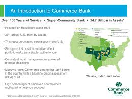 Our lobbies are now open at both locations. An Introduction To Commerce Bank Ppt Download