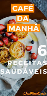 Café Da Manhã Simples E Saudável Veja Como Preparar Cafe Da Manha Saudavel Sao 6 Receitas Simples De Cafe Da Manha Para Ajudar N Receitas De Cafe Cafe Da Manha Simples Ideias De Cafe Da Manha