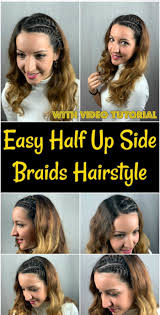 There are lots of variations you can try with this style. Easy Half Up Side Braids Hairstyle Video Tutorial Diy Crafts