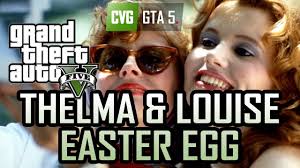 Gta 5 Easter Egg Thelma Louise Movie Reference Youtube