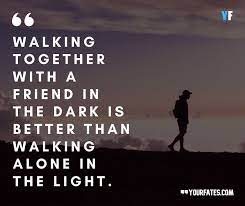 We are everything when we walk together in step with other dignified feet. Best 33 Walking Together Quotes To Share In 2021 Yourfates