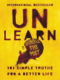 Unlearn 101 Simple Truths For A Better Life By Humble The Poet Pdf Books Empowering Books Free Reading