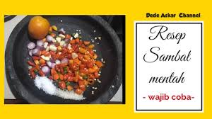 Hallo semuanya, perkenalkan aku intan rahayu ningtyas dan. Resep Sambal Mentah Cara Membuat Sambal Mentah Anti Ribet 2020 Youtube