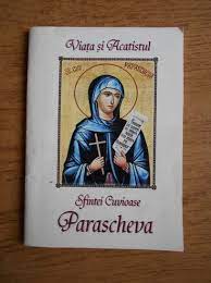 Acatistul cuvioasei parascheva aduce noroc și spor în casă. Viata Si Acatistul Sfintei Cuvioase Parascheva CumpÄrÄ