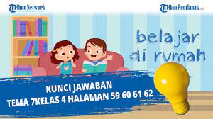Kunci jawaban tema 7 kelas 4 halaman 59. Kunci Jawaban Tema 7 Kelas 4 Halaman 59 60 61 62 Youtube