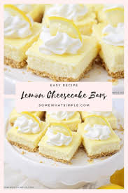 Easy Lemon Cheesecake Bars Recipe From Somewhat Simple Recipe In 2020 Lemon Cheesecake Bars Lemon Dessert Recipes Desserts