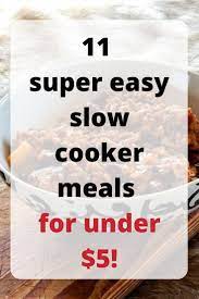 11 Cheap And Easy Slow Cooker Recipes Easy Slow Cooker Recipes Slow Cooker Recipes Easy Slow Cooker