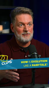 How is evolution like a fairy tale?