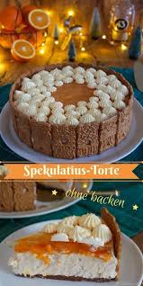 Spekulatius Torte Mit Mandarinen No Bake Cookie Und Co Kuchen Ohne Backen Torte Ohne Backen Kuchen Und Torten
