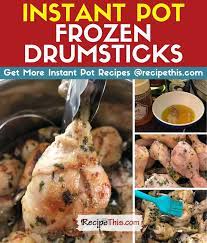 Instant Pot Frozen Chicken Drumsticks Recipe This Receita