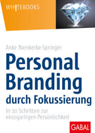 ¿qué es la marca 2. Personal Branding Durch Fokussierung Anke Nienkerke Springer E Book Pdf Gabal Verlag