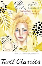 Amazon.com: Came Back to Show You I Could Fly (Text Classics):  9781925498318: Klein, Robin, Howell, Simmone: Books