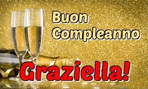 Buon Compleanno Graziella Fiori Buono Compelanno Collection Immagini