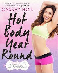 Cassey ho has taught us that when you really want something, and when you work hard for it, there's no limit to how much you can achieve. Cassey Ho S Hot Body Year Round The Pop Pilates Plan To Get Slim Eat Clean And Live Happy Through Every Season Ho Cassey Amazon De Bucher
