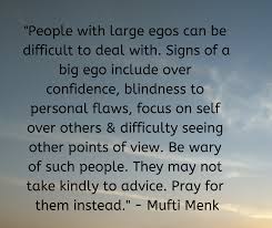Mufti Menk Quotes On People With Large Egos Ego Quotes Difficult People Quotes Big Ego Quote