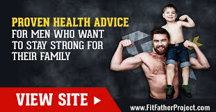 Fit Father Project Health Fitness For Busy Fathers