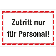 Phosphor entzündet sich beim zutritt von luft. Schild Zutritt Nur Fur Personal Hinweisschild 3 Mm Alu Verbund 6 99