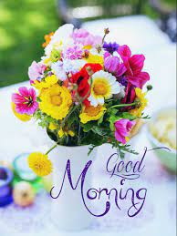Pin By St On Good Morning In 2020 Good Morning Flowers Morning Images Good Morning Beautiful Gif
