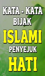 Banyak hal mendamaikan yang bisa anda petik dari untaian kata yang ada. Kata Kata Bijak Islami Penyejuk Hati Terbaru For Android Apk Download