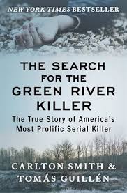 The Search for the Green River Killer | Tulsa City-County Library |  BiblioCommons