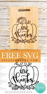 Download Give Thanks Pumpkin Free Svg Cut File Gina C Creates