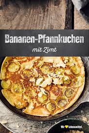 Bananen Pfannkuchen Rezept Edeka Rezept Bananen Pfannkuchen Rezepte Pfannkuchen