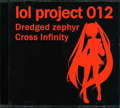 lol Project 012 Dredged zephyr Cross Infinity | Mandarake Online Shop