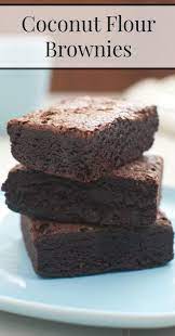 Coconut Flour Brownies Recipe Coconut Recipes Real Food Recipes Coconut Flour Brownies