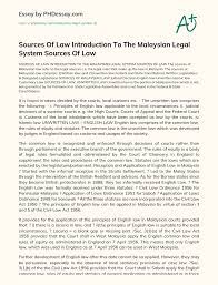 Page 1 malayan law journal articles/2015/volume 2/the use and misuse of articles 4(3) and 4(4) of the federal constitution 2015 2 mlj cliv malayan these restrictions were helpfully summarised by suffian lp in ah thian v government of malaysia.5 first, such a challenge can only be brought in. Sources Of Law Introduction To The Malaysian Legal System Sources Of Law Phdessay Com