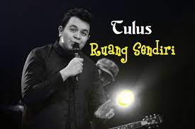 Beri aku kesempatan 'tuk bisa merindukanmu (jangan datang terus) beri juga aku ruang. Lirik Lagu Tulus Ruang Sendiri Ruang Baca