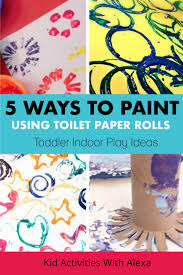 Toilet paper roll crafts are not always just for kids. 5 Ways To Paint With Toilet Paper Rolls That Toddler And Preschool Love Kid Activities With Alexa
