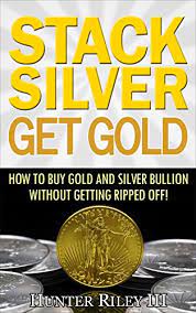 Gold has always been a popular option for storing wealth. Amazon Com Stack Silver Get Gold How To Buy Gold And Silver Bullion Without Getting Ripped Off Ebook Riley Iii Hunter Kindle Store