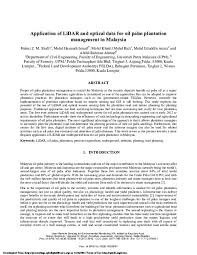 Oil palm plantation simply involves cultivating oil palm trees. Pdf Application Of Lidar And Optical Data For Oil Palm Plantation Management In Malaysia Helmi Shafri And Mohamad Anuar Academia Edu
