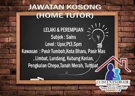 Calon yang berminat sila email resume dan salinan. Tuisyen Individu Home Tuition 1 Kelantan Jawatan Kosong Tutor Sains Di Kelantan