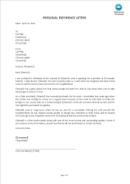 At the very least, they should have known you for a minimum of five years. Gratis Sample Reference Letter
