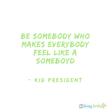 As a person, you will always want people to be kind towards you. 15 Quotes To Inspire Kindness Giving Artfully Kids