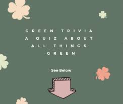 Which of the following terms is used for a persistent and irrational fear of colours? Green Trivia Questions Trivia Questions Trivia Online Party Games